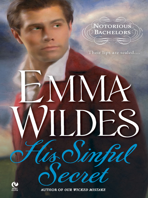 Title details for His Sinful Secret by Emma Wildes - Wait list